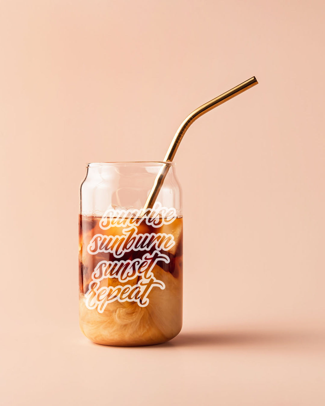 Sunrise Sunburn Sunset Repeat Can Glass