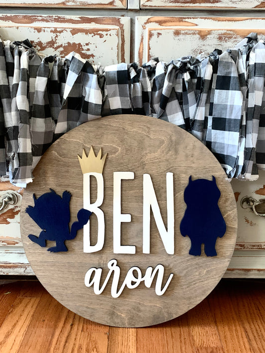 Wild Thing Round Sign