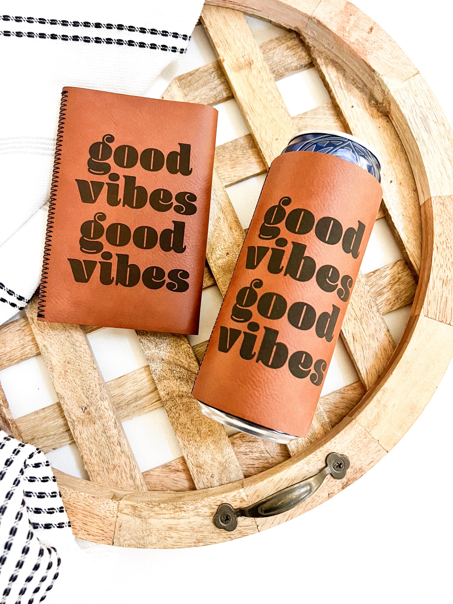 Good Vibes Beverage Leather Holder