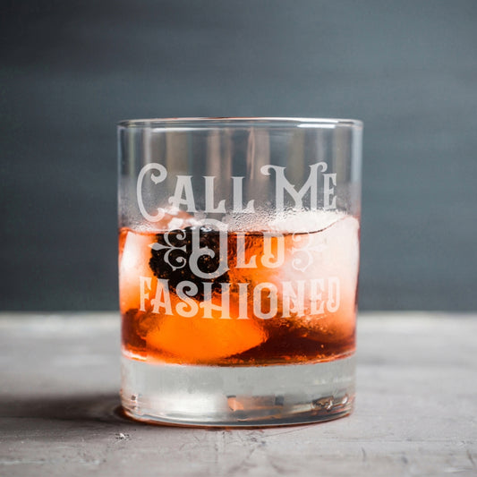 Call Me Old Fashioned Cocktail Glass